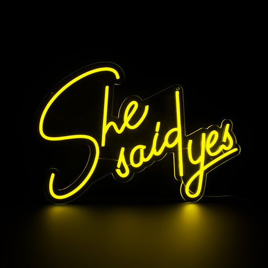 She Said Yes - LED Neon Sign