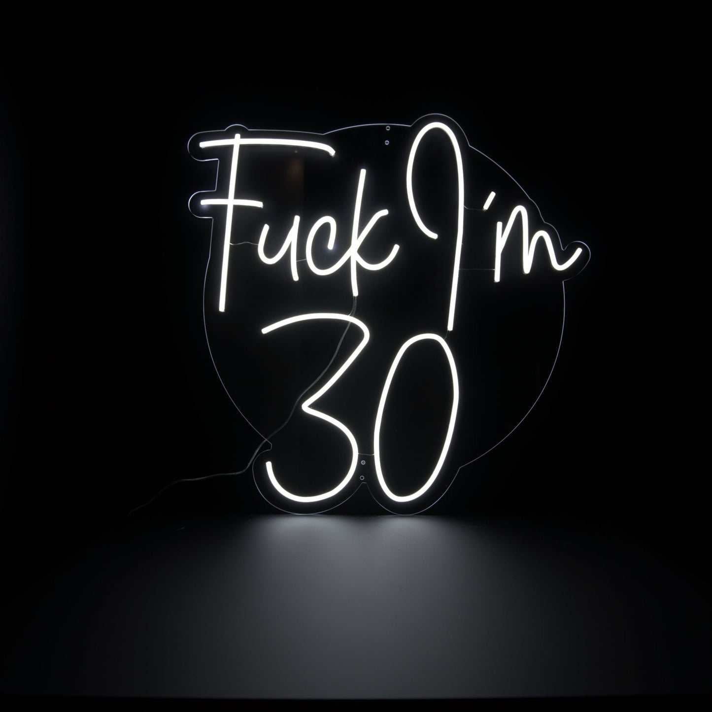 bright white Fuck I'm 30 neon sign on a clear clear acrylic backing board with | Man Cave Neon Signs