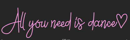 All You Need Is Dance– Pink Neon for Girls' Room
