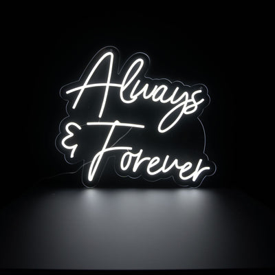 Always and Forever - LED Neon Sign