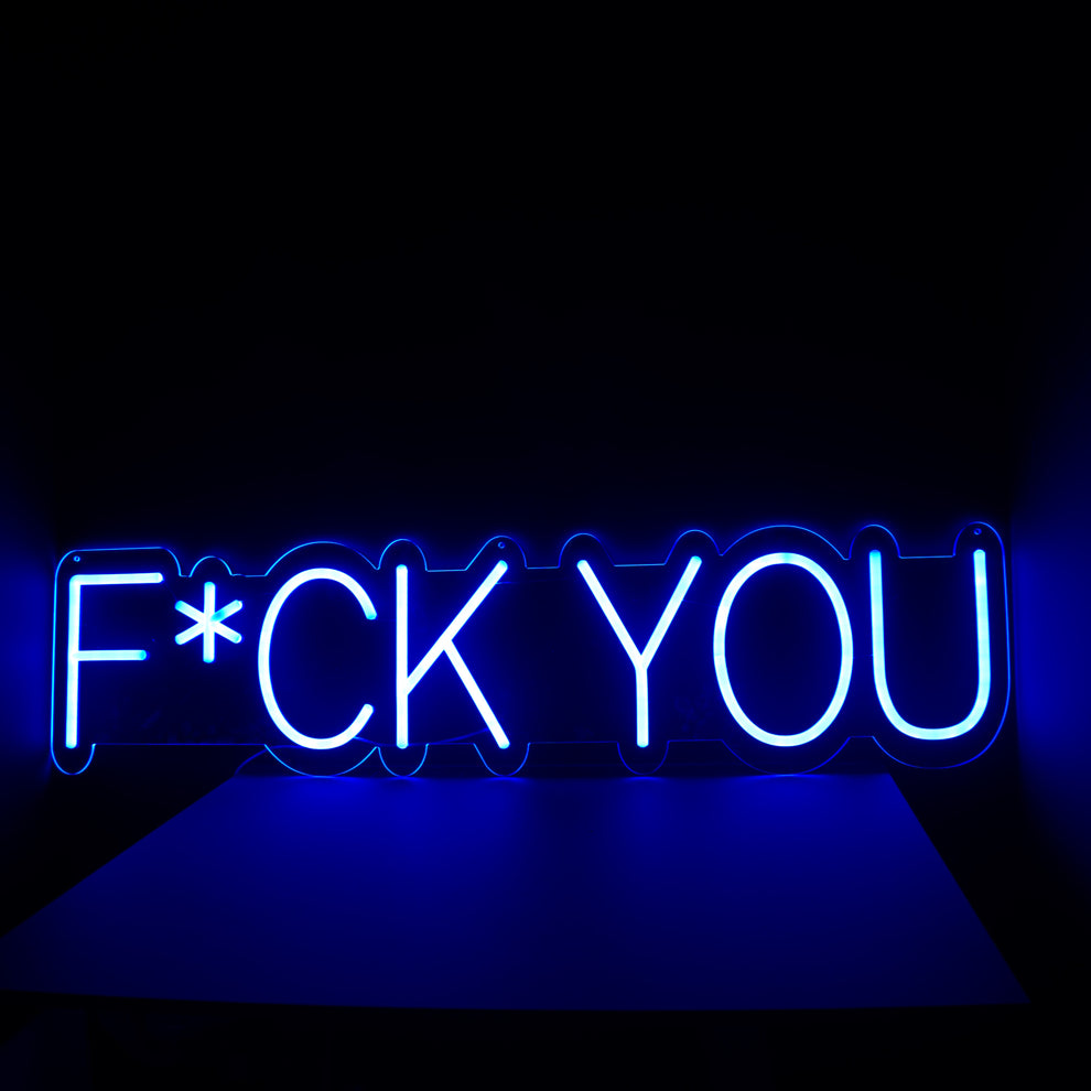 F*ck You - LED Neon Sign – The Neon Lady